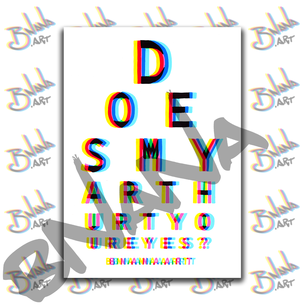 Limited Edition Hand Signed Print 'BNANA Eye Test' Glitch Art Collection